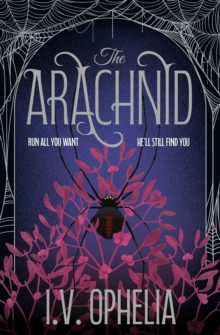 The Arachnid : the highly anticipated sequel to the Poisoner series Volume 2