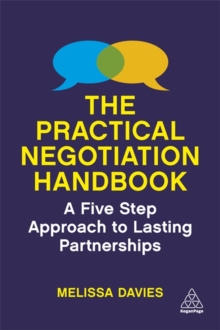 The Practical Negotiation Handbook : A Five Step Approach to Lasting Partnerships