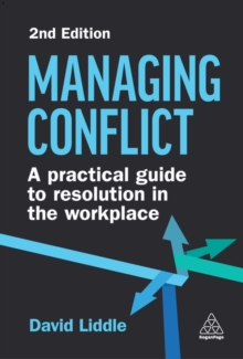 Managing Conflict : A Practical Guide to Resolution in the Workplace