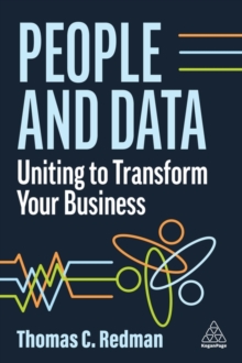 People and Data : Uniting to Transform Your Business