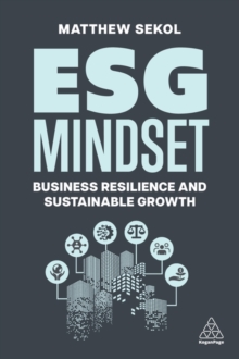 ESG Mindset : Business Resilience and Sustainable Growth