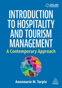 Introduction to Hospitality and Tourism Management : A Contemporary Approach