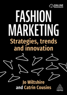 Fashion Marketing : Strategies, Trends and Innovation