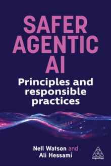 Safer Agentic AI : Principles and Responsible Practices