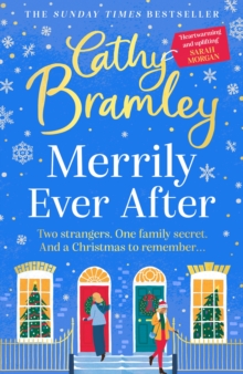 Merrily Ever After : The latest cosy and romantic Christmas book from Sunday Times bestseller Cathy Bramley