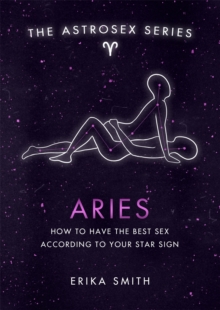 Astrosex: Aries : How to have the best sex according to your star sign