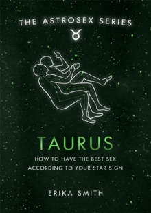 Astrosex: Taurus : How to have the best sex according to your star sign