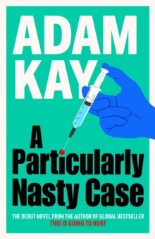 Orion Particularly Nasty Case , The Fastest-selling Debut Thriller Of 2025, From The Author Of Global Phenomenon This Is Going To Hurt