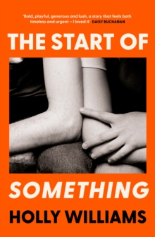 The Start of Something : The sharp, compulsive and thought-provoking book club read for 2025