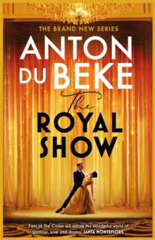 The Royal Show : A brand new series from the nations favourite entertainer, Anton Du Beke