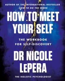 How to Meet Your Self : the million-copy bestselling author