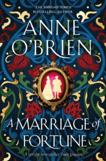 A Marriage of Fortune : The captivating new historical novel from the Sunday Times bestselling author