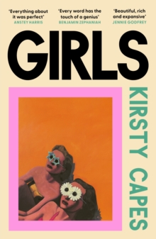 Girls : The stunning new novel from the Womens Prize longlisted author of CARELESS