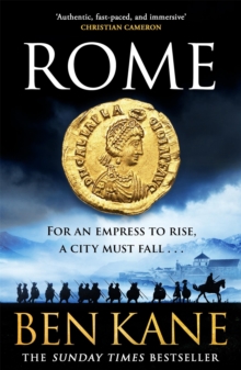 Rome : The action-packed, rip-roaring historical epic from the Sunday Times bestseller!