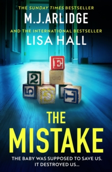 The Mistake : An absolutely gripping psychological thriller with a shocking twist