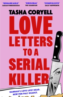 Love Letters to a Serial Killer : The highly original, hilarious and hotly anticipated debut of 2024