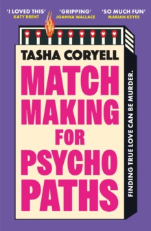 Matchmaking for Psychopaths : The most compelling, hilarious, and twisty book of the year, SO MUCH FUN Marian Keyes