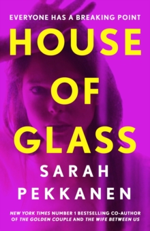 House of Glass : An addictive psychological thriller about buried secrets with an unforgettable twist