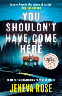 You Shouldn't Have Come Here : An absolutely gripping thriller from the queen of twists