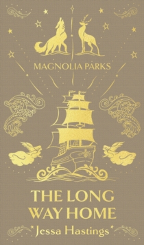 Magnolia Parks: The Long Way Home : Deluxe Special Edition