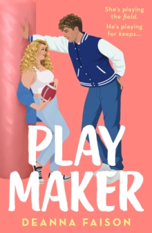 Playmaker : The must-read sweet and spicy older brothers best friend romance