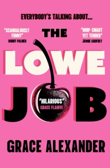 The Lowe Job : The sensational book club debut of 2026 that everyone is talking about!