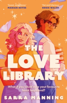 The Love Library : The sizzling, feel-good romantic comedy everyones talking about!