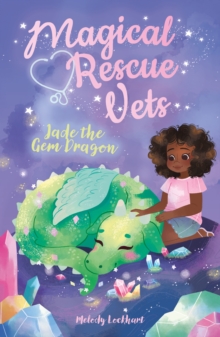 Magical Rescue Vets: Jade the Gem Dragon