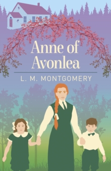 Anne of Avonlea, Paperback / softback Book Anne of Avonlea, Paperback / softback Book