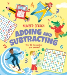 Number Search: Adding and Subtracting : Over 80 Fun Number Grid Puzzles!