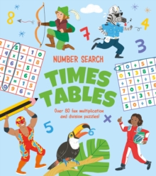 Number Search: Times Tables : Over 80 Fun Multiplication and Division Puzzles!