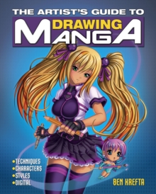 The Artist's Guide to Drawing Manga