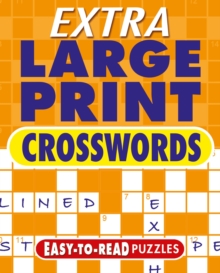 Extra Large Print Crosswords : Easy to Read Puzzles