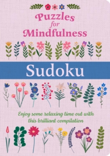 Puzzles For Mindfulness Sudoku : Over 120 Puzzles