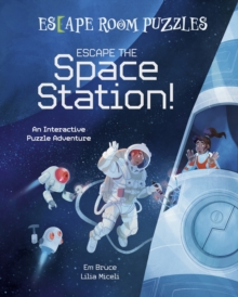 Escape Room Puzzles: Escape the Space Station! : An Interactive Puzzle Adventure