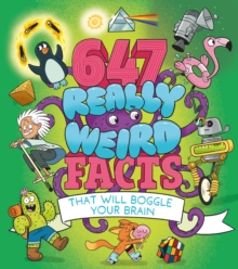 647 Really Weird Facts That Will Boggle Your Brain