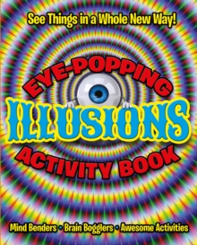 Eye-Popping Illusions Activity Book