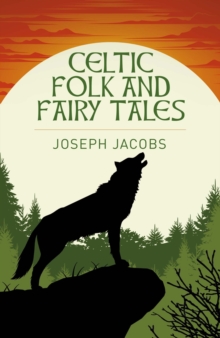 Celtic Folk and Fairy Tales