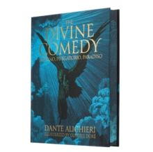 Dante's The Divine Comedy - Inferno, Purgatorio, Paradiso : Illustrated by Gustave Dore