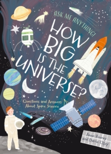 How Big Is the Universe? : Questions and Answers About Space Science