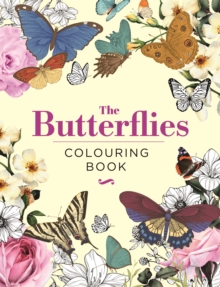 Arcturus Publishing Ltd The Butterflies Colouring Book , Hardback Gift Edition