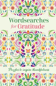 Wordsearches for Gratitude : Puzzles to Inspire Thankfulness