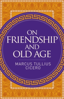 Arcturus Publishing Ltd On Friendship And Old Age