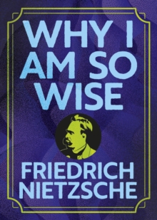 Why I Am So Wise : Illustrated Pocket Edition with Ribbon Marker