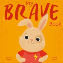 My Brave Book : A Picture Book on Understanding and Managing Emotions