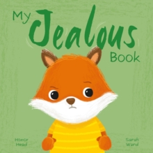 My Jealous Book : A Picture Book on Understanding and Managing Emotions