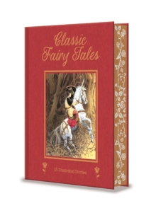 Classic Fairy Tales : 15 Beautifully Illustrated Children's Stories