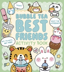 Bubble Tea Best Friends Activity Book : Mazes, Spot the Difference, Dot-to-Dot, and More!
