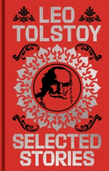 Leo Tolstoy Selected Stories : Gilded Pocket Edition