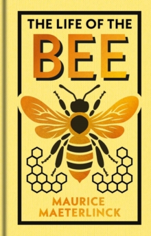 The Life of the Bee : Gilded Pocket Edition